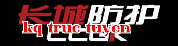 Trường Thành Bảo hộ - CCGK Giang Tây